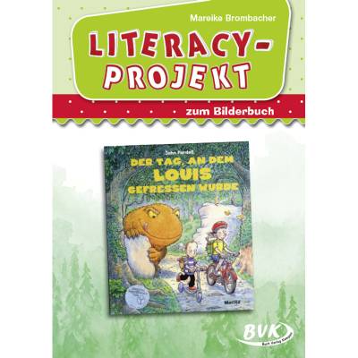 Literacy-Projekt zum Bilderbuch "Der Tag, an dem Louis gefressen wurde" von BVK Buch Verlag Kempen