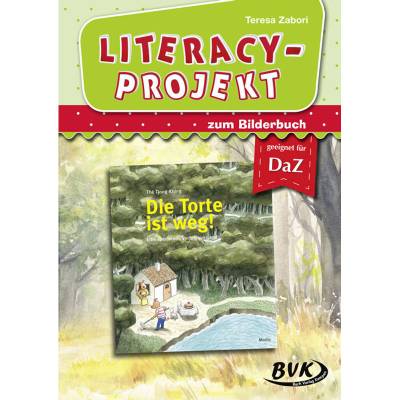 Literacy-Projekt zum Bilderbuch Die Torte ist weg! von BVK Buch Verlag Kempen