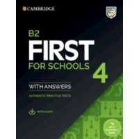 B2 First for Schools 4 Student's Book with Answers with Audio with Resource Bank von Cambridge University Press