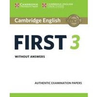 Cambridge English First 3 Student's Book without Answers von Cambridge University Press