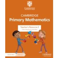 Cambridge Primary Mathematics Teacher's Resource 2 with Digital Access von Cambridge University Press