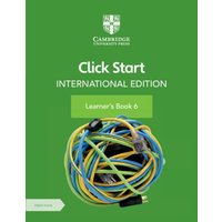 Click Start International Edition Learner's Book 6 with Digital Access (1 Year) von Cambridge University Press