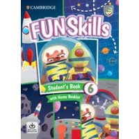 Fun Skills Level 6 Student's Book with Home Booklet and Downloadable Audio von Cambridge University Press
