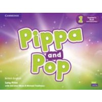 Pippa and Pop Level 1 Teacher's Book with Digital Pack British English von Cambridge University Press