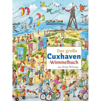 Das große CUXHAVEN-Wimmelbuch von TPK Regionalverlag