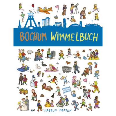 Bochum Wimmelbuch von Wimmelbuchverlag