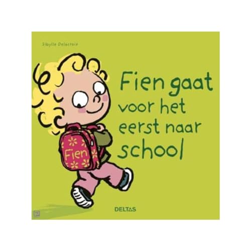 Fien gaat voor het eerst naar school Fien gaat voor het eerst naar school von -