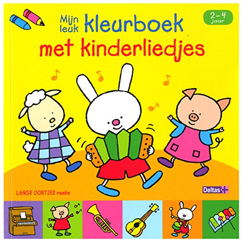 - Lange oortjes Mijn leuk kleurboek met kinderliedjes: LANGE OORTJES reeks von -
