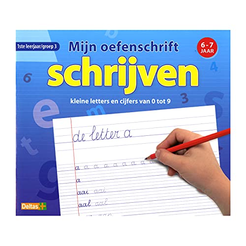 Schrijven kleine letters en cijfers van 0 tot 9 (Mijn oefenschrift: 6-7 jaar) von -