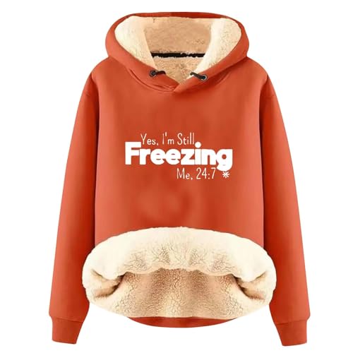 AIYINIY Damen Winter Kapuzen-Sweatshirt - Fleece Sherpa Gefüttert Thermopullover Yes I Am Still Freezing Grafik Loose Fit Langarm Hoodie Plüsch Warm Outwear für kaltes Wetter (Orange 1, S) von AIYINIY