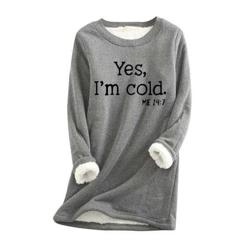 AIYINIY Yes,I'm Cold.ME 24:7 Sweatshirt für Damen, Fleece, Oversize, lockerer Pullover, Top, Rundhalsausschnitt, lange Ärmel, einfarbig, warm, weich, bequem, elegantes Hemd (Dunkelgrau, Größe 3, L) von AIYINIY