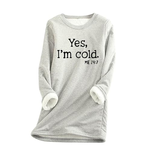 AIYINIY Yes,I'm Cold.ME 24:7 Sweatshirt für Damen, Fleece, Oversize, lockerer Pullover, Top, Rundhalsausschnitt, lange Ärmel, einfarbig, warm, weich, bequem, elegantes Hemd (Grau 3, S) von AIYINIY