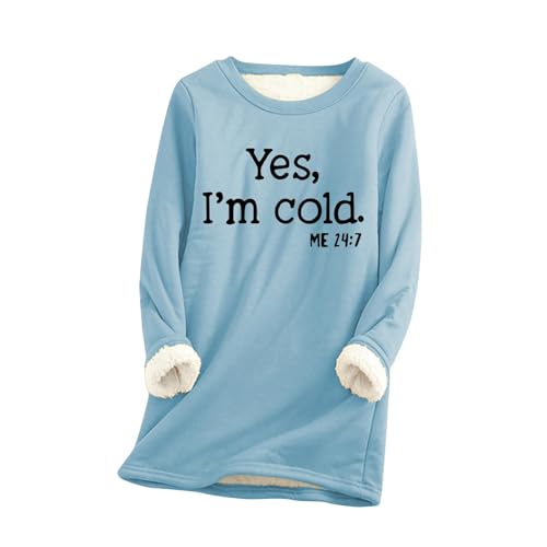 AIYINIY Yes,I'm Cold.ME 24:7 Sweatshirt für Damen, Fleece, Oversize, lockerer Pullover, Top, Rundhalsausschnitt, lange Ärmel, einfarbig, warm, weich, bequem, elegantes Hemd (Himmelblau 3, L) von AIYINIY