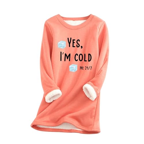 AIYINIY Yes,I'm Cold.ME 24:7 Sweatshirt für Damen, Fleece, Oversize, lockerer Pullover, Top, Rundhalsausschnitt, lange Ärmel, einfarbig, warm, weich, bequem, elegantes Hemd (Orange 1, S) von AIYINIY