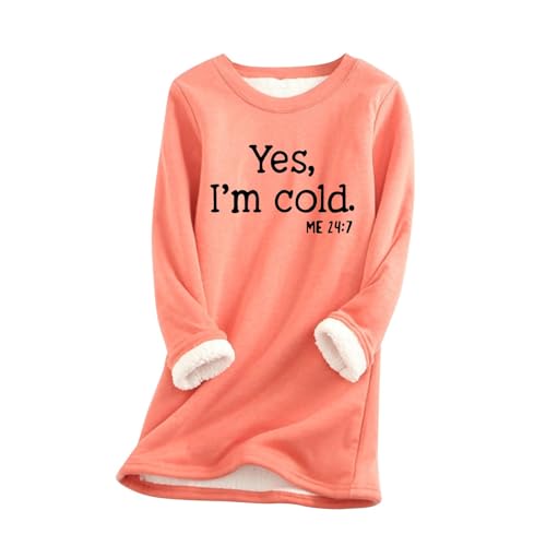 AIYINIY Yes,I'm Cold.ME 24:7 Sweatshirt für Damen, Fleece, Oversize, lockerer Pullover, Top, Rundhalsausschnitt, lange Ärmel, einfarbig, warm, weich, bequem, elegantes Hemd (Orange 3, 3XL) von AIYINIY