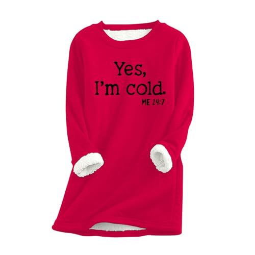 AIYINIY Yes,I'm Cold.ME 24:7 Sweatshirt für Damen, Fleece, Oversize, lockerer Pullover, Top, Rundhalsausschnitt, lange Ärmel, einfarbig, warm, weich, bequem, elegantes Hemd (Rot, Größe 5, S) von AIYINIY
