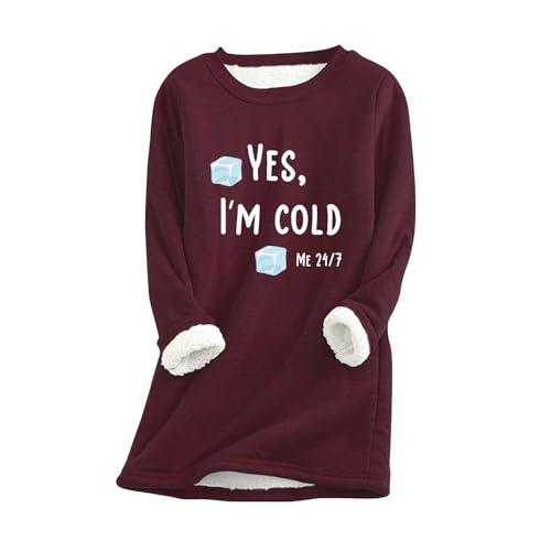 AIYINIY Yes,I'm Cold.ME 24:7 Sweatshirt für Damen, Fleece, Oversize, lockerer Pullover, Top, Rundhalsausschnitt, lange Ärmel, einfarbig, warm, weich, bequem, elegantes Hemd (Wein1, S) von AIYINIY