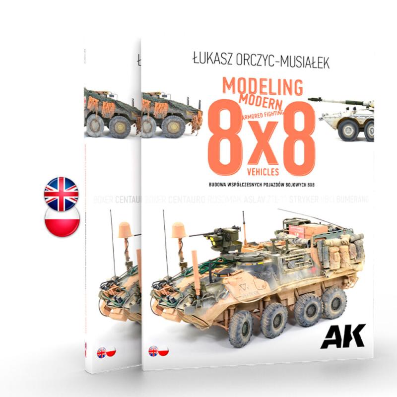 Modeling Modern Armored Fighting 8x8 Vehicles Bilingual English - Polish von AK Interactive