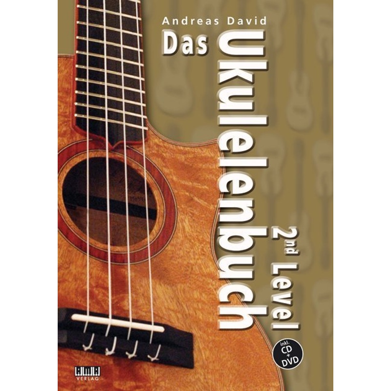 Das Ukulelenbuch. 2nd Level, m. 1 Audio-CD + 1 DVD von AMA-Verlag