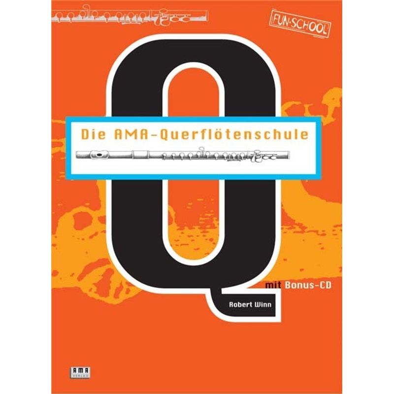 Die AMA-Querflötenschule von AMA-Verlag