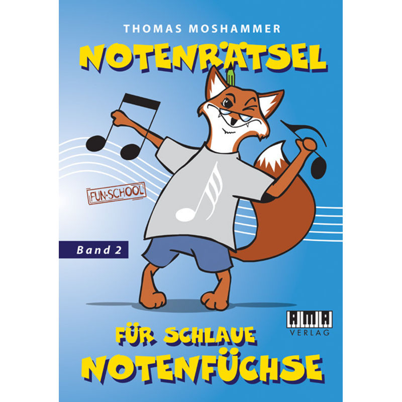 Notenrätsel für schlaue Notenfüchse.Bd.2 von AMA-Verlag