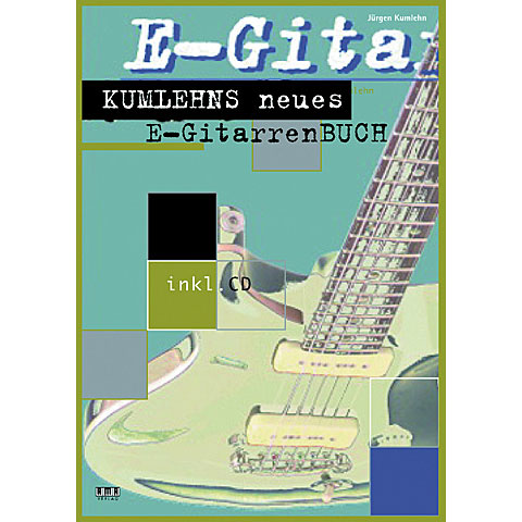 AMA Kumlehns neues E-Gitarrenbuch Lehrbuch AMA Kumlehns neues E-Gitarrenbuch Lehrbuch von AMA
