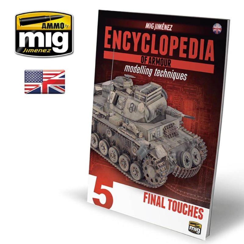 ENCYCLOPEDIA OF ARMOUR MODELLING TECHNIQUES - Vol. 5 Final Touches (English) von AMMO by MIG Jimenez