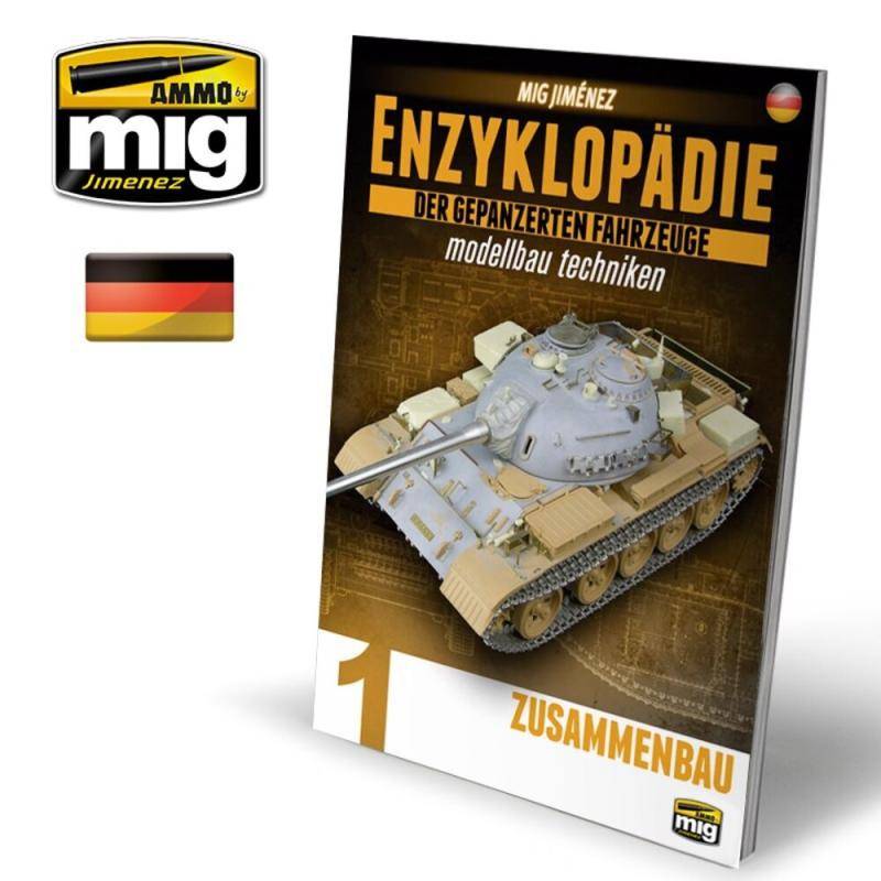 ENZYKLOPÃDIE DER GEPANZERTEN FAHRZEUGE MODELLBAU TECHNIKEN - Vol. 1 Zusammenbau (Deutsch) von AMMO by MIG Jimenez