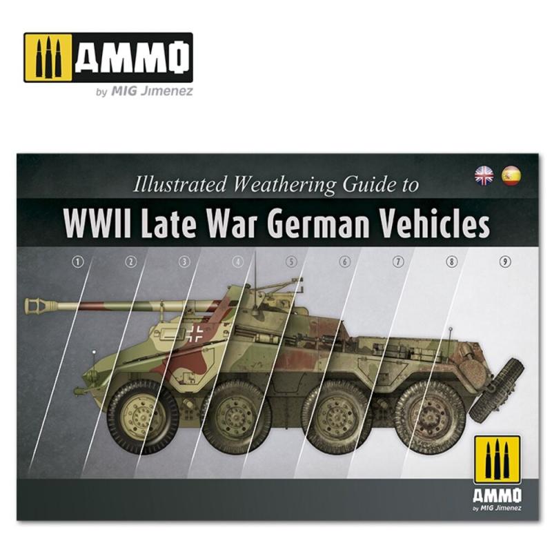 Illustrated Weathering Guide to WWII Late German Vehicles (English, Castellano) von AMMO by MIG Jimenez
