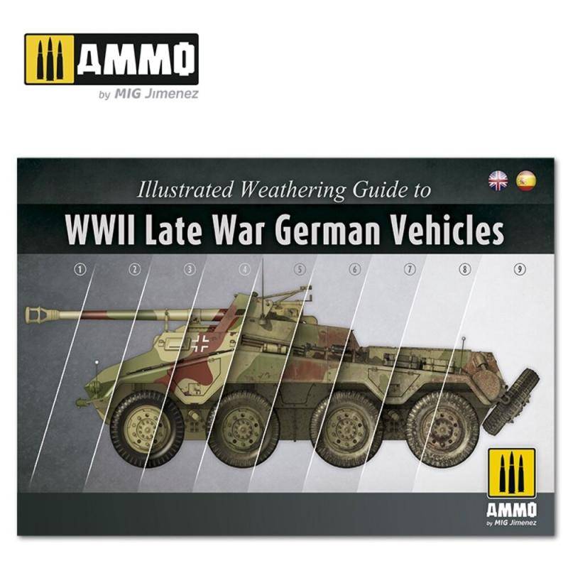 Illustrated Weathering Guide to WWII Late German Vehicles (English, Castellano) von AMMO by MIG Jimenez