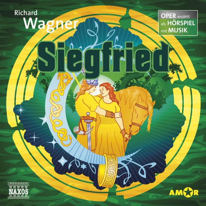Siegfried - Oper erzählt als Hörspiel mit Musik von AMOR VERLAG GMBH