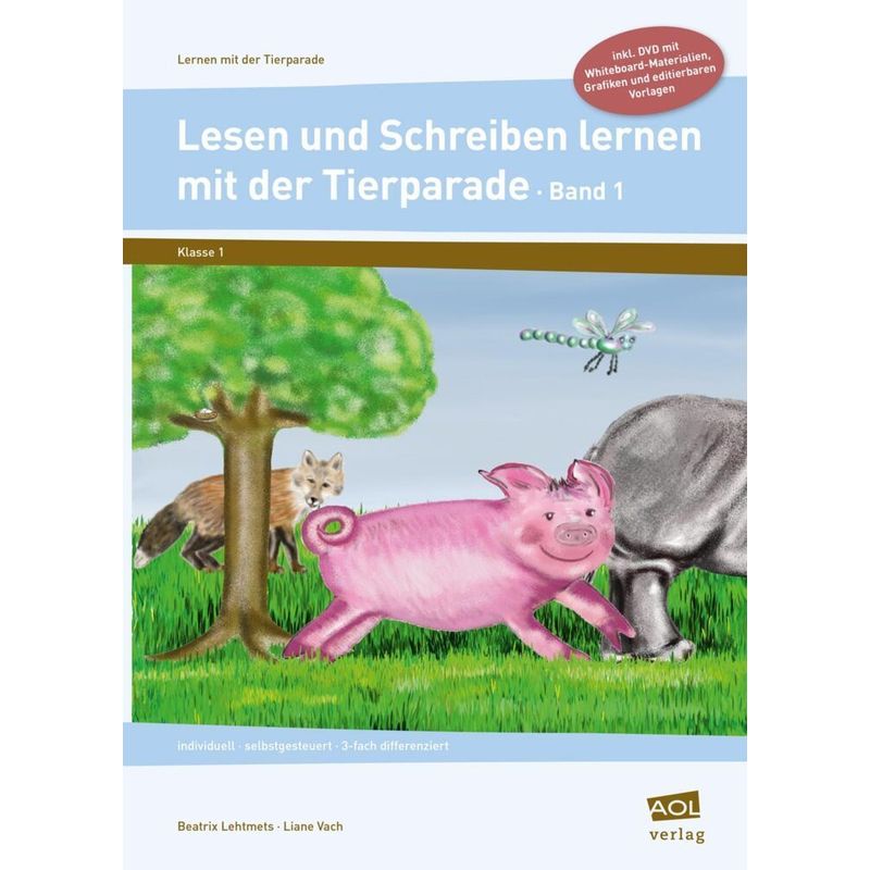 Lernen mit der Tierparade / Lesen und Schreiben lernen mit der Tierparade 1, m. 1 CD-ROM.Bd.1 von Scolix