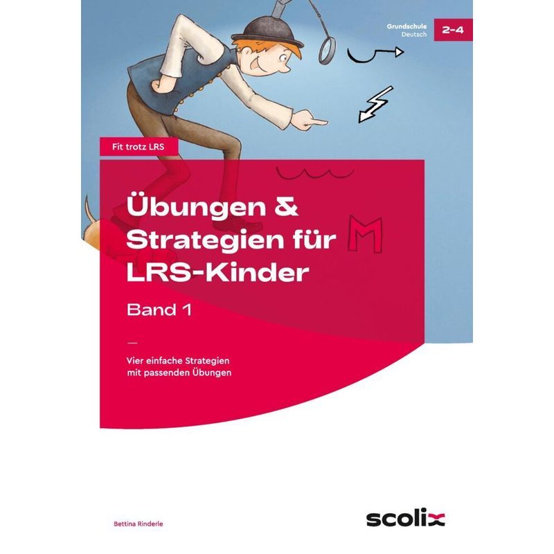 Übungen & Strategien für LRS-Kinder.Bd.1 von Scolix
