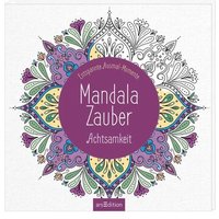 ARSEDITION 13083 Mandala-Zauber: Achtsamkeit von ARS EDITION