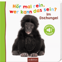 ARSEDITION 132636 Hör mal rein, wer kann das sein? Im Dschungel von ARS EDITION