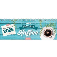 ARSEDITION 13305 Tischkalender Aber erst mal Kaffee 2025 ARSEDITION 13305 Tischkalender Aber erst mal Kaffee 2025 von ARS EDITION