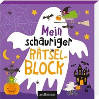 ARSEDITION 133181 Mein schauriger Rätselblock ARSEDITION 133181 Mein schauriger Rätselblock von ARS EDITION