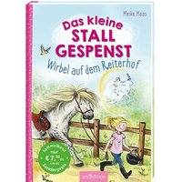 ARSEDITION 134213 Das kleine Stallgespenst - Wirbel auf dem Reiterhof von ARS EDITION