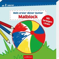 ARSEDITION 134377 Mein erster dicker bunter Malblock: Ab 2 Jahren mit farbigen Linie von ARS EDITION