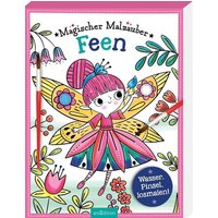 ARSEDITION 134604 Magischer Malzauber – Feen: Wasser, Pinsel, losmalen! ARSEDITION 134604 Magischer Malzauber – Feen: Wasser, Pinsel, losmalen! von ARS EDITION