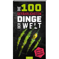 ARSEDITION 135127 Die 100 gefährlichsten Dinge der Welt ARSEDITION 135127 Die 100 gefährlichsten Dinge der Welt von ARS EDITION