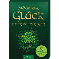 ARSEDITION 135287 Möge das Glück immer bei dir sein! 50 Segenswünsche für dich von ARS EDITION