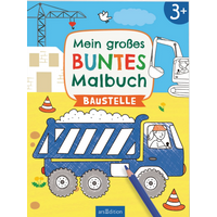 ARSEDITION 135326 Mein großes buntes Malbuch – Baustelle ARSEDITION 135326 Mein großes buntes Malbuch – Baustelle von ARS EDITION