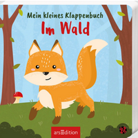 ARSEDITION 135352 Mein kleines Klappenbuch – Im Wald von ARS EDITION