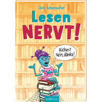 ARSEDITION 135482 Lesen NERVT! – Bücher? Nein, danke! von ARS EDITION