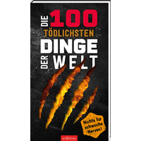 ARSEDITION 135518 Die 100 tödlichsten Dinge der Welt von ARS EDITION