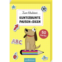 ARSEDITION 135632 Zum Schulstart – Kunterbunte Pausen-Ideen von ARS EDITION