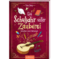 ARSEDITION 135712 Ein Schuljahr voller Zauberei – Schulfest statt Mathetest ARSEDITION 135712 Ein Schuljahr voller Zauberei – Schulfest statt Mathetest von ARS EDITION