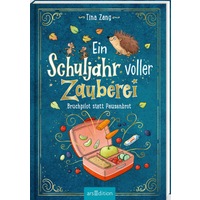 ARSEDITION 135714 Ein Schuljahr voller Zauberei – Bruchpilot statt Pausenbrot ARSEDITION 135714 Ein Schuljahr voller Zauberei – Bruchpilot statt Pausenbrot von ARS EDITION