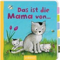 ARSEDITION 135765 Das ist die Mama von ... ARSEDITION 135765 Das ist die Mama von ... von ARS EDITION